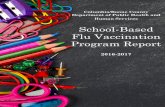School-Based Flu Vaccination Program Report€¦ · School-Based Flu Vaccination Program Report 2016-2017. 2016-2017 Flu Report | 2 Seasonal Influenza, commonly known as “the flu”,