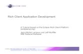 Rich Client Application Development - Eclipsewiki.eclipse.org/images/d/d9/EclipseCon_RCP_Tutorial_2006.pdf · 19 Rich Client Application Development | A Tutorial | ©2006 by IBM;