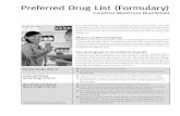 Preferred Drug List (Formulary) - corporate · Generic Drugs (Tier 1) n Copays for generic drugs are the lowest. n Most generic drugs are on the preferred drug list and available