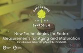 New Technologies for Redox Measurements for Aging and ... · •Redox measurements can offer more information for wine oxidation •ORP measurements may offer useful information to