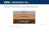 MnDOT Pavement Design Manual€¦ · Pavement subsurface includes the base, subbase, engineered soil and embankment. The pavement structural design and minimum pavement sections are