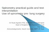 Spirometry practical guide and test interpretation Use of spirometry ... · Spirometry practical guide and test interpretation Use of spirometry pre- lung surgery Dr Paula Agostini