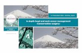 In depth head and neck cancer management Conservative surgery- · In depth head and neck cancer management-Conservative surgery-5-7 December2016 -Kashiwa, Japan IMPROVING THE PATIENT’S