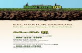 EXCAVATOR MANUAL - NEW YORK 811 · the actual excavation can help save you and your company from unexpected downtime, loss of revenue, and injury. A safe excavation can be achieved