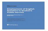 Employment of English Speakers in Quebec’s Public Service · predominantly English-speaking, Canadian framework. Proportion of English speakers in Quebec’s public service English-speaking