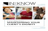 MAINTAINING YOUR CLIENT’S DIGNITY€¦ · When speaking with the client, speak in a comfortable and relaxed manner, making eye contact when possible. Always ask clients if they
