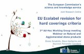 EU Ecolabel revision for hard coverings criteria · The product group ‘hard coverings’ shall comprise floor coverings and wall coverings, for internal or external use and without