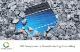 PV Components Manufacturing Consultingrentechno.ua/assets/files/downloads/slides/PV-Man-Consulting-EN.pdf · • Optimization of production process • Value chain assessment and