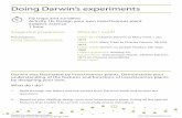 Doing Darwin’s experiments · Doing Darwin’s experiments Darwin was fascinated by insectivorous plants. Demonstrate your ... them three quarters of an inch from the leaves. The