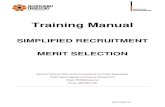 SIMPLIFIED RECRUITMENT MERIT SELECTION · Recruitment: Merit Selection eLearning course. Job Description has been reviewed and written up on the Whole of Government JD template. If