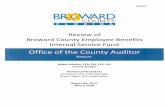 Review of Bro'(ard County Employee Benefits Internal ......Review of the Broward County Employee Benefits Internal Service Fund Overall Conclusion We conclude that the fund balance