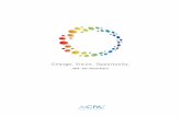 Change. Vision. Opportunity. · Change. Vision. Opportunity. 2010 - 2011 Annual Report. Governing Council unanimously approves joint venture with CIMA to establish the Chartered Global