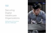 Securing Digital HealthFare - Cisco · data breaches. What is abundantly clear IURP WKH &DOGHFRWW UHYLHZ is ... 1 Review of Data Security, Consent and Opt-Outs - ... 6ecurity breaches