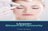 Upper Blepharoplasty - Purity Bridge...Upper blepharoplasty (or upper eyelid lift) aims to freshen and brighten your appearance through surgery to your upper eyelids. When performed