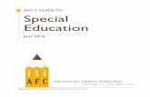 AFC’S GUIDE TO Special Education · refer to Advocates for Children’s Guide to Early Intervention and Guide to Preschool Special Education Services, ... the referral in writing