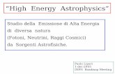 “High Energy Astrophysics” map/file_present_dic05/lipari_astro.pdf · “High Energy Astrophysics” Studio della Emissione di Alta Energia di diversa natura (Fotoni, Neutrini,