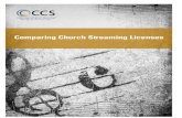 Comparing Church Streaming Licenses v4 · Comparing Church Streaming Licenses | ChristianCopyrightSolutions.com | 1.855.576.5837 Comparing!ChurchStreaming!Licenses:! ChristianCopyright!Solutions