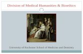 Division of Medical Humanities & Bioethics · MEDICAL HUMANITIES & BIOETHICS . PATHWAY COMPONENTS. 1. Diverse Medical Humanities, Arts and Bioethics Events and Activities. 2. Medical