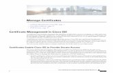 Manage Certificates - Cisco · Manage Certificates • CertificateManagementinCiscoISE, page 1 • CiscoISECAService, page 27 • OCSPServices, page 55 Certificate Management in Cisco