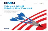 Sponsored by Direct Mail Right On Target - DMNews.commedia.dmnews.com/documents/260/dmn_direct_mail_ebook_sept20… · or new-age methods. Marketers need to leverage each channel’s