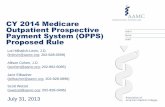 CY 2014 Medicare Outpatient Prospective Payment System …€¦ · $27) for Level I, but lower for Level 2 (by approx. $20) for hospital based PHPs than the final 2013 rates. For