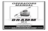 OPERATORS MANUAL · OPERATORS MANUAL BP-4 Produced By DRAMM CORPORATION P.O. Box 1960 • 2000 North 18th Street Manitowoc, Wisconsin 54221-1960 IMPORTANT: READ AND FOLLOW ALL INSTRUCTIONS