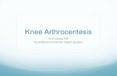 Knee Arthrocentesis - Announcements · 2018-06-11 · Knee Arthrocentesis Kurt Ortwig NP NorthShore University Health System . Indications ... or a combination of the two. Diagnostic