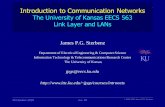 ITTC © James P.G. Sterbenz Introduction to Communication ...jpgs/courses/intronets/... · 30 October 2018 KU EECS 563 –Intro Comm Nets –Links & LANs ICN-LL-3 Link Layer Hybrid