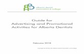 Guide for Advertising and Promotional Activities for ... · Guide for Advertising and Promotional Activities for Alberta Dentists 3 | Page A. Introduction. The Alberta Dental Association