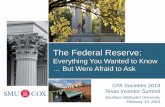 The Federal Reserve - cdn.ymaws.com€¦ · partisan abyss, until elections resume Regulatory/taxes – Dodd-Frank symbolic Some emerging market economies . Tailwinds . Headwinds