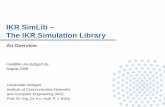IKR SimLib – The IKR Simulation Library · Universität Stuttgart Institute of Communication Networks and Computer Engineering (IKR) Prof. Dr.-Ing. Dr. h.c. mult. P. J. Kühn IKR