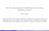 On the optimization of stabilizing time-varying feedback ... · On the optimization of stabilizing time-varying feedback controls Martin Gugat vendredi 21 Juin 2013, salle de s eminaires