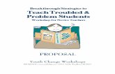 Breakthrough Strategies to Teach Troubled & Problem StudentsThe Breakthrough Strategies to Teach Troubled and Problem Students Workshop delivers 200 ready-to-use, more effective strategies