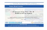Financing for ICT Infrastructure - un.org · Financing for ICT Infrastructure International Telecommunication Union (ITU) ... been found that a doubling of broadband speeds for an
