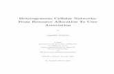 Heterogeneous Cellular Networks: From Resource Allocation ... · Heterogeneous Cellular Networks: From Resource Allocation To User Association by Jagadish Ghimire A thesis presented