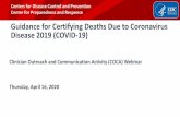 Guidance for Certifying Deaths Due to Coronavirus Disease ...€¦ · Table 1. Deaths involving coronavirus disease 2019 (COVID-19), pneumonia, and influenza reported to NCHS by week