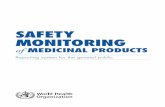 SAFETY MONITORING - WHO€¦ · centres participate in the WHO Programme for International Drug Monitoring and it is recommended that ADR reports, including those from the public,