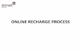 ONLINE RECHARGE PROCESS - Mnet · 2 Jan 2019 238888 1 is Validity Data Limit Date Expiry Date t WaÞt P Co st Total P ayb T Your mnet fiberfost mnet fiberfost paytm Total to be med-