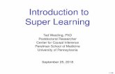 Introduction to Super Learning - UW Faculty Web Serverfaculty.washington.edu/peterg/Sanofi2018/Slides/... · Introduction to Super Learning Ted Westling, PhD Postdoctoral Researcher