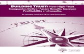 Building Trust: How High-Trust Companies Deliver …...Aa Building Trust: How High-Trust Companies Deliver Faster Results, Increase Proﬁtability and Loyalty. An Insights Paper for