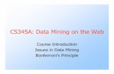 CS345A: Data Mining on the Web - Stanford Universityinfolab.stanford.edu/~ullman/mining/2009/introduction.pdfE.g., Netflix Challenge . Others have dealt with engineering solutions