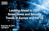 Looking Ahead to 2020: Smart Home and Security Trends in ... · Voice, using voice control that is built into the product Voice, using voice-assistant on your smartphone Physically