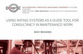 USING RATING SYSTEMS AS A GUIDE TOOL FOR CONSULTANCY …exicon.website/uploads/editor/Omaintec2017... · MADY MOHAMED USING RATING SYSTEMS AS A GUIDE TOOL FOR CONSULTANCY IN MAINTENANCE