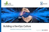 Building a DevOps Culture - mtug.org€¦ · 2016 MTUG IT Summit and Tradeshow, June 2nd 2016. Agenda 2 • What is DevOps • Why DevOps • Developing a DevOps Mindset • Crafting
