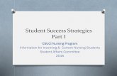 Student Success Strategies Part I - Nursing Program...Student Success Strategies Part II on Test Taking Strategies Time Management RHORC: Newstrom, C., ... O Students who use academic