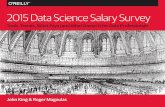 2015 Data Science Salary Surveyduu86o6n09pv.cloudfront.net/reports/2015-data-science-salary-survey.pdf · about survey data from a self-selecting sample—it is a major assumption