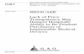 January 2012 MEDICARE - Government Accountability Office · For this report, we define implantable medical devices as artificial devices implanted entirely within the body that are