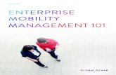 Whitepaper: Enterprise Mobility Management 101dynamic.globalscape.com/files/whitepaper_EnterpriseMobilityManag… · Enterprise Mobility Management 101 6 CONCLUSION If you want to