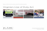 Virginia’s Line of Duty Actjlarc.virginia.gov/pdfs/reports/Rpt464.pdf · ABOUT VIRGINIA’S LINE OF DUTY ACT The Line of Duty Act provides a lump sum death benefit and lifetime