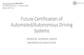 Future Certification of Automated/Autonomous Driving Systems€¦ · Future Certification of Automated/Autonomous Driving Systems 2019/01/28 - 2019/02/01, GRVA-02 Submitted by the
